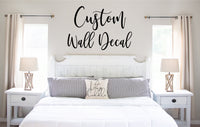 Wall Decal for Bedroom, Custom Wall Decal, Custom Quote Decal, Create Your Own, Personalized Wall Decal, Design Your Own Decal