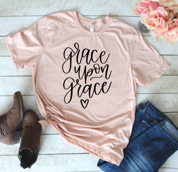 Grace Upon Grace - Christian T Shirts - Grace Shirt - Christian Shirts for Women - Christian Gifts - TheLifeTeeCo
