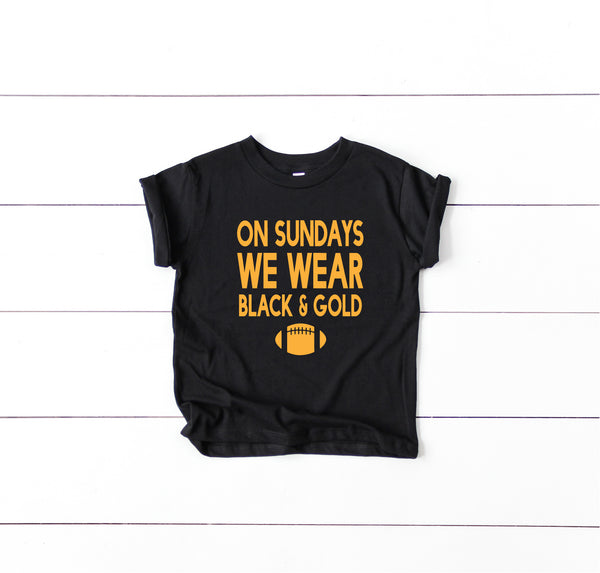 On Sundays We Wear Black and Gold, Toddler and Youth Steelers Shirt, Kids Steelers Shirt - TheLifeTeeCo