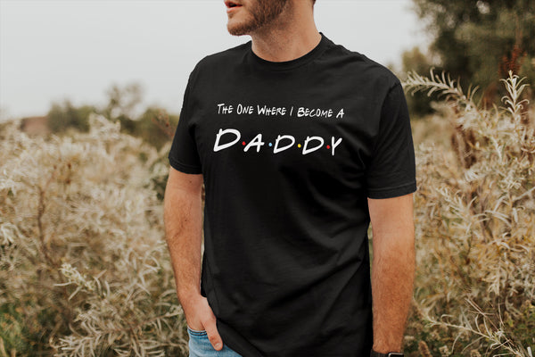 New Dad Shirt, Pregnancy Announcement, Friends, The One Where I Become a Daddy, Baby Announcement - TheLifeTeeCo