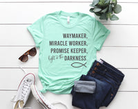 Waymaker, Miracle Worker, Promise Keeper, Light in the Darkness, Christian Tshirt - TheLifeTeeCo