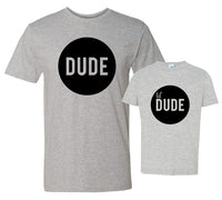 Father and Son, New Dad, Matching Shirts, Dude, Little Dude, Gift for Dad, Christmas Gift for Dad - TheLifeTeeCo
