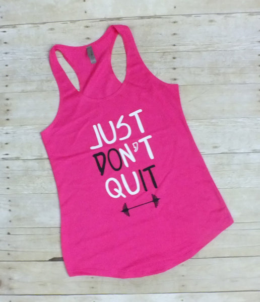 Workout Tank | Just Don't Quit Women's Workout Racerback Tank Top | Workout Tank | Womens Gym Tank Top | Cute Weightlifting Tank Top