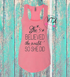She Believed She Could So She Did, Womens Workout Tank, Cute Workout Tank, Inspirational Workout Tank