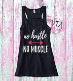No hustle no muscle tank top. Workout tank top. Cute tank top. Workout clothes.